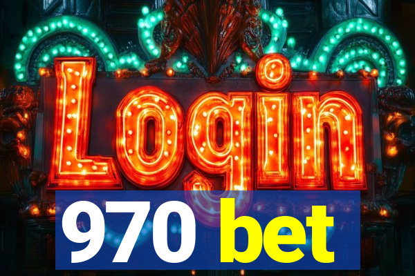 970 bet